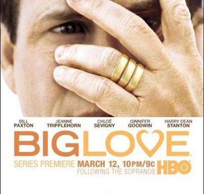 Big Love en Canal + - Big Love en Canal +
